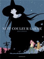 Couverture pour « Nuit couleur larme » (Dargaud, 2021).