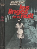 Couverture pour « Les Linges de la nuit » (Julliard, 1974) : trente ans après, un autre défi pour Madeleine Riffaud.