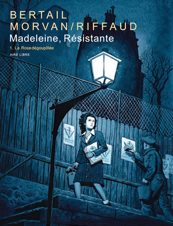 Madeleine, résistante » T2 : des Histoires si humaines…