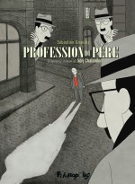 Couverture pour « Profession du père » (Futuropolis, 2015).