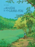 la rivière de mon grand-père