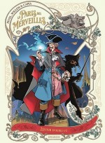 PARIS DES MERVEILLES (LE) T3 PARIS DES MERVEILLES (LE) T3