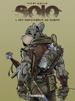 Couvertures pour « Solo » T1 et « Solo : Lyra » (Delcourt, 2014 et 2024).