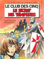 Couverture et extrait de « Le Club des cinq T3 : Le Secret des templiers » (Serge Rosenzweig et Bernard Dufossé, Hachette 1983).