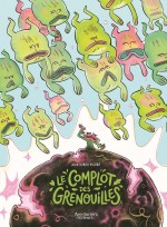 Le Complot des grenouilles couverture Le Complot des grenouilles couverture