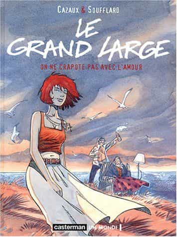 Le grand large, t2, On ne crapote pas avec l’amour