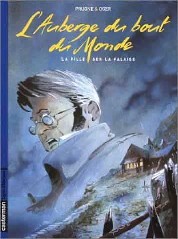 L’auberge du bout du monde, t.1