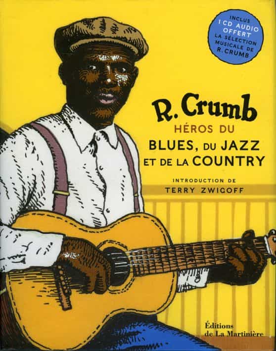 R. CRUMB, héros du blues, du jazz et de la country