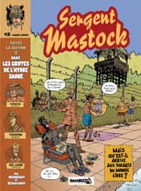 PARTEZ EN MISSION AVEC "SERGENT MASTOCK" !