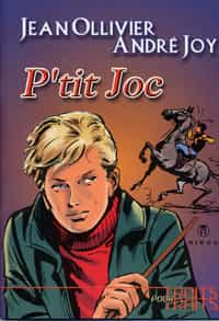 LE COIN DU PATRIMOINE BD : « P'tit Joc » d'André Joy et Jean Ollivier