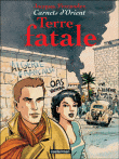 A propos de "TERRE FATALE" de Jacques Ferrandez