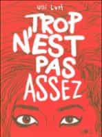 "TROP N'EST PAS ASSEZ", PRIX ARTÉMISIA DE LA BANDE DESSINÉE FÉMININE